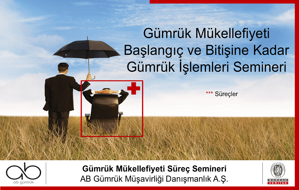 gumruk_mukellefiyeti_surec_semineri